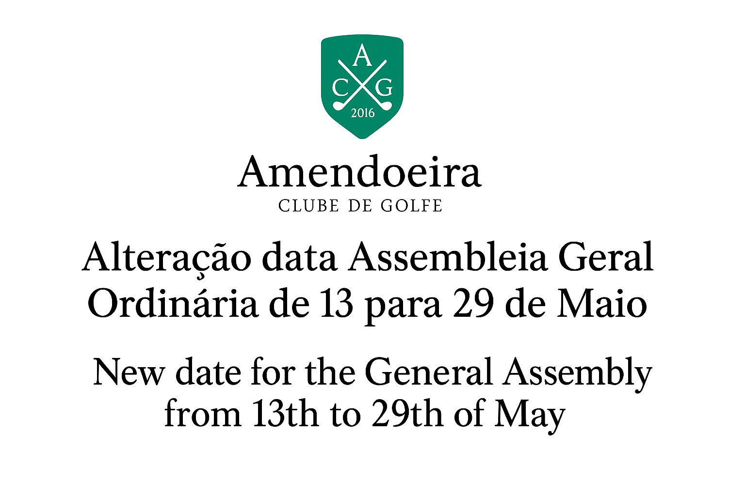 You are currently viewing Alteração data Assembleia Geral Ordinária de 13 para 29 de Maio